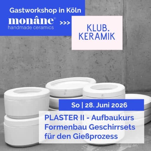 Keramik Workshop Köln – Gipsformenbau Aufbaukurs PLASTER II mit monane handmade ceramics